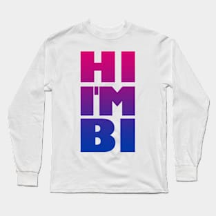 Hi, I'm Bi Long Sleeve T-Shirt